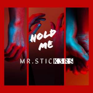 Mr.Stick3rs的專輯Hold Me