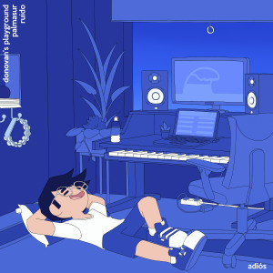 收聽Donovan's Playground的Adiós歌詞歌曲