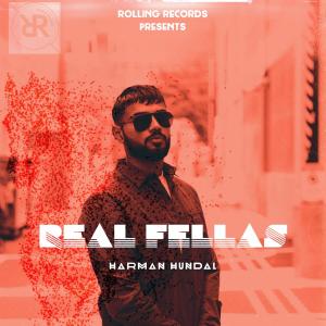 Listen to Real Fellas song with lyrics from Harman Hundal