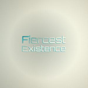 Various Artists的專輯Fiercest Existence