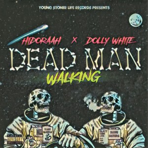 HiDoraah的專輯Dead Man Walking