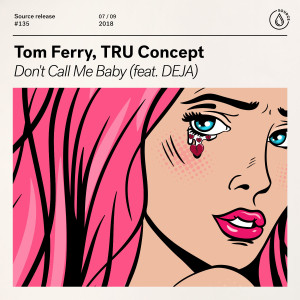 อัลบัม Don't Call Me Baby (feat. DEJA) ศิลปิน Tom Ferry