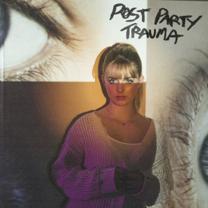 收聽Mckenna Grace的Post Party Trauma歌詞歌曲