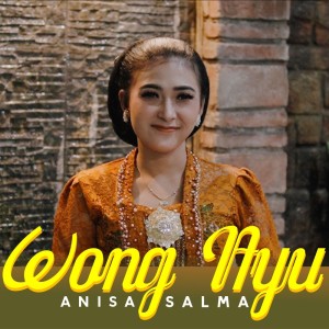 Dengarkan Wong Ayu lagu dari Anisa Salma dengan lirik