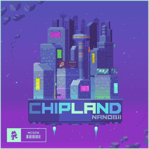收听nanobii的Chipland歌词歌曲