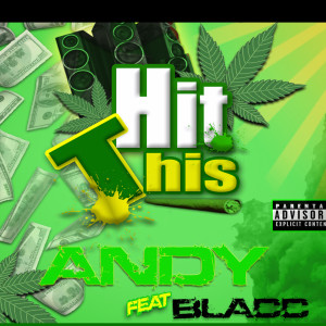 Dengarkan Hit This (Explicit) lagu dari Andy dengan lirik