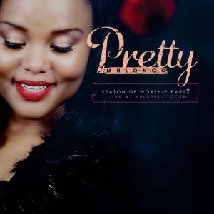 Album Season of Worship, Pt. 2 from Pretty Mhlongo
