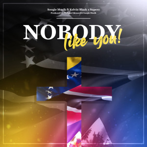 Album Nobody Like You! from Soogie Muzik