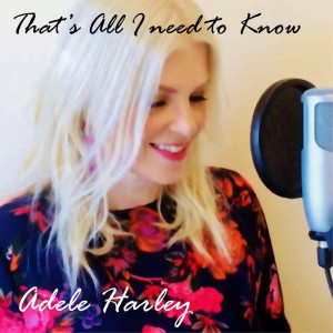 Album Thats All I Need to Know from Adele Harley