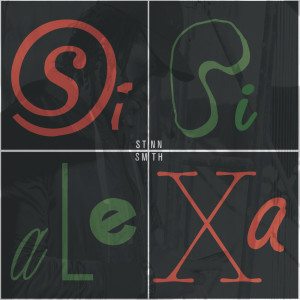 Dengarkan Siri and Alexa lagu dari Stann Smith dengan lirik