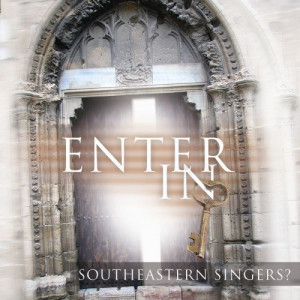 Southeastern Singers的專輯Enter In