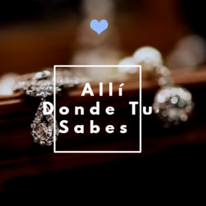 Album Allí Donde Tu Sabes from Barbarito Diez