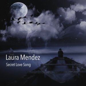 收聽Laura Mendez的Secret Love Song歌詞歌曲