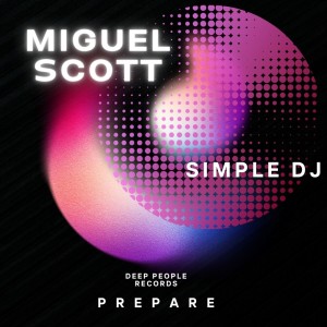 Album Prepare (Simple DJ Remix) from Miguel Scott