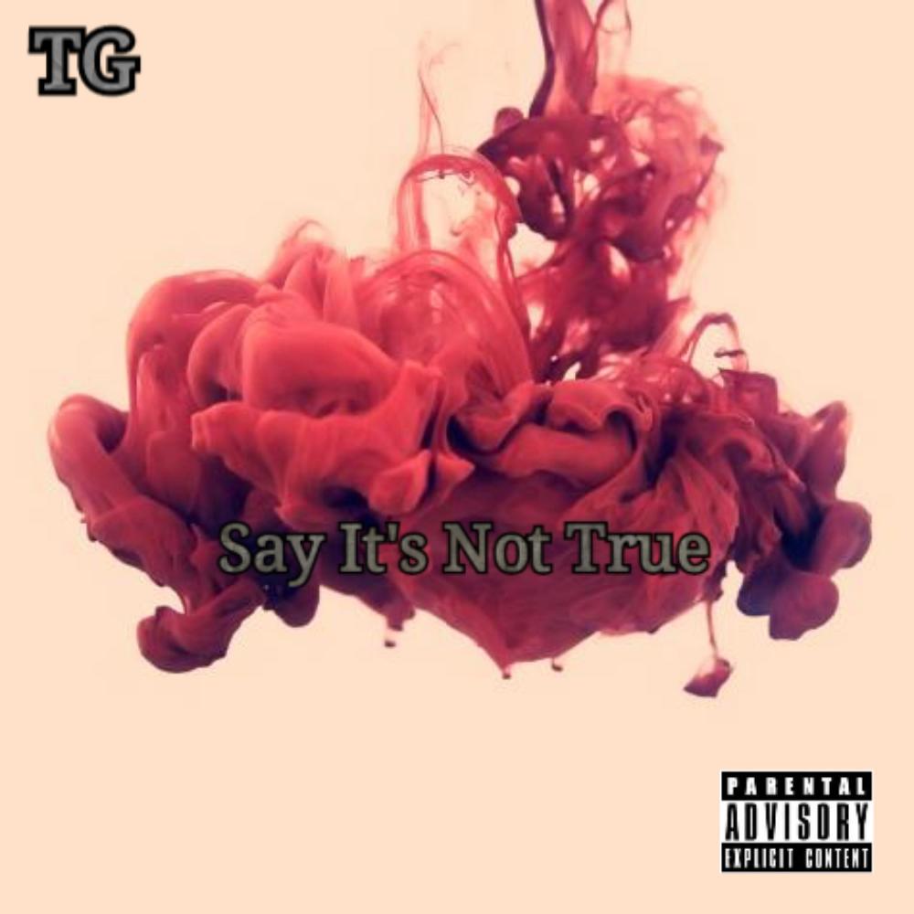 Say It's Not True (Explicit)