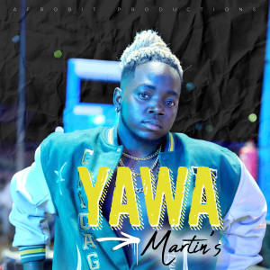 收聽Martin's的Yawa歌詞歌曲