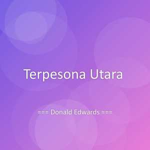 Dengarkan lagu Terpesona Utara nyanyian Donald Edwards dengan lirik