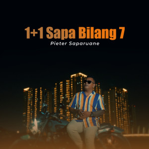 อัลบัม 1+1 Sapa Bilang 7 ศิลปิน Pieter Saparuane