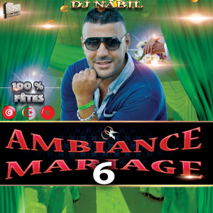 Album Ambiance Mariage Vol 6 from DJ Nabil