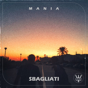 收聽Mania的Sbagliati歌詞歌曲