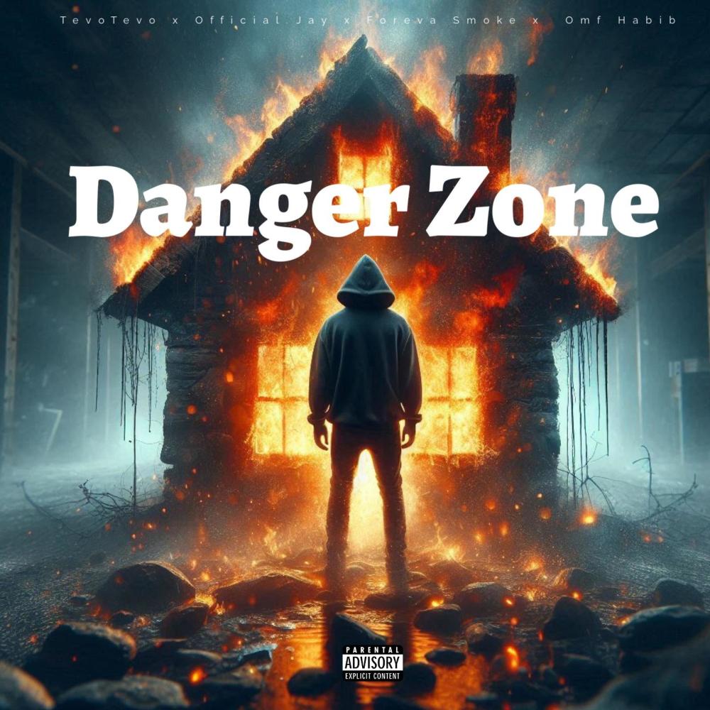 Danger Zone (feat. Official Jay, Foreva Smoke & OMF Habib) (Explicit)