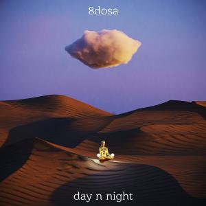 收听8DOSA的Day N Night歌词歌曲