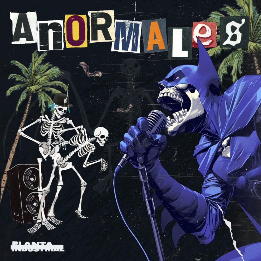 Anormales (Explicit)