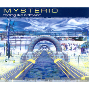 Listen to Fading Like A Flower (Radio Trance Edit) song with lyrics from Mysteria