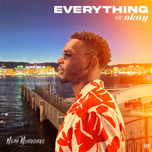 Album Everything Is Okay from Noah Mungongo