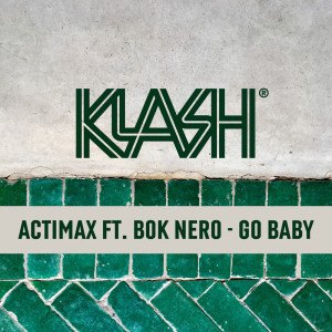 Listen to Go Baby song with lyrics from Actimax