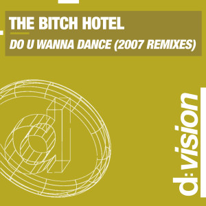 Listen to Do U Wanna Dance (Clapappella 2007) song with lyrics from The Bitch Hotel