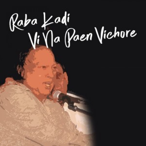 Listen to Akh Be Qadran Nal Layee song with lyrics from Nusrat Fateh Ali Khan