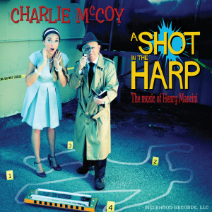 Charlie McCoy的专辑A Shot in the Harp