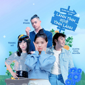 Suni Ha Linh的專輯Lành Tính Sợ Gì Tình Lánh