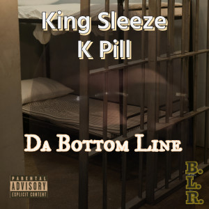 Album Da Bottom Line (Explicit) from King Sleeze