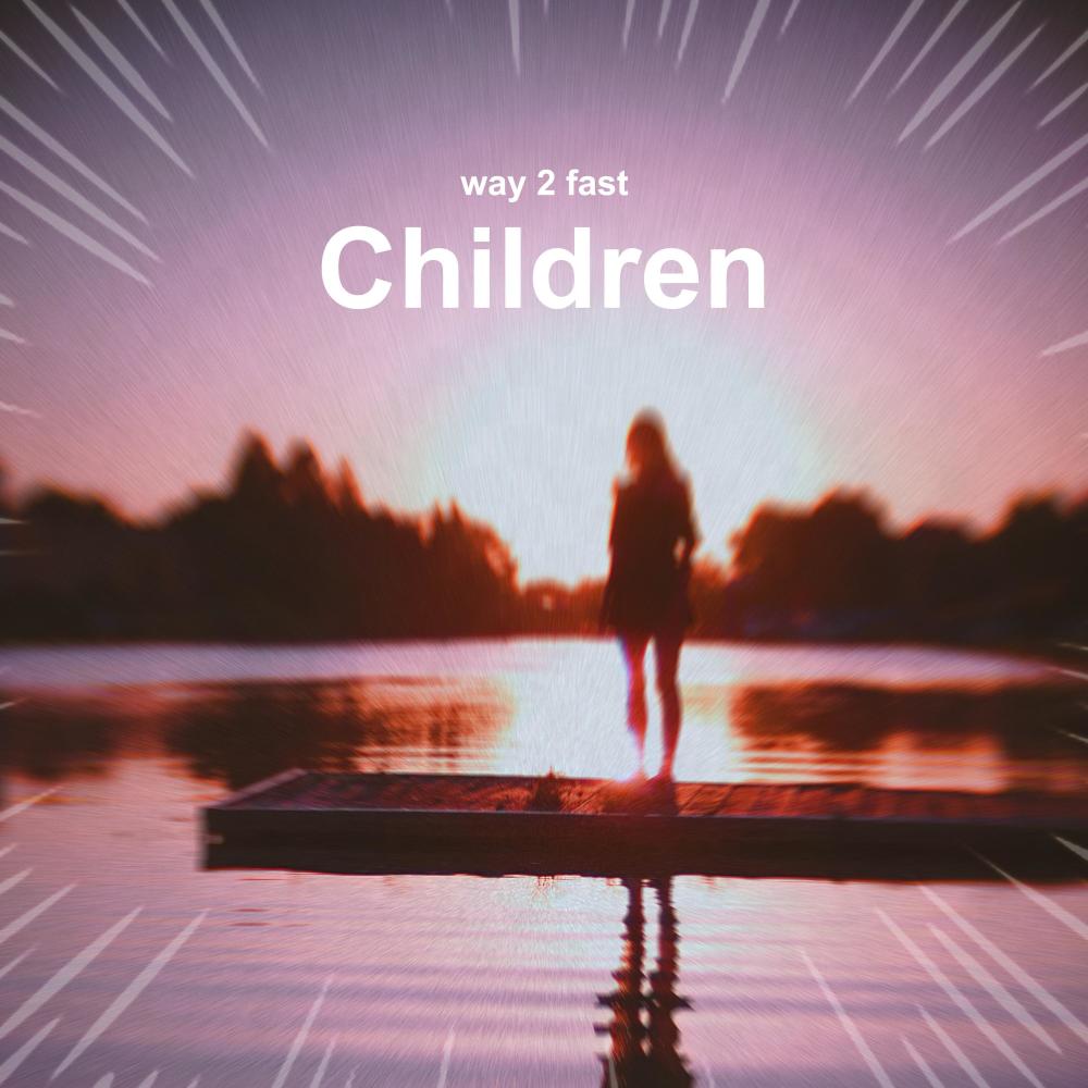 Children (Sped Up)