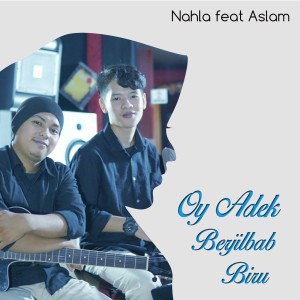 Album Oy Adek Berjilbab Biru oleh Nahla