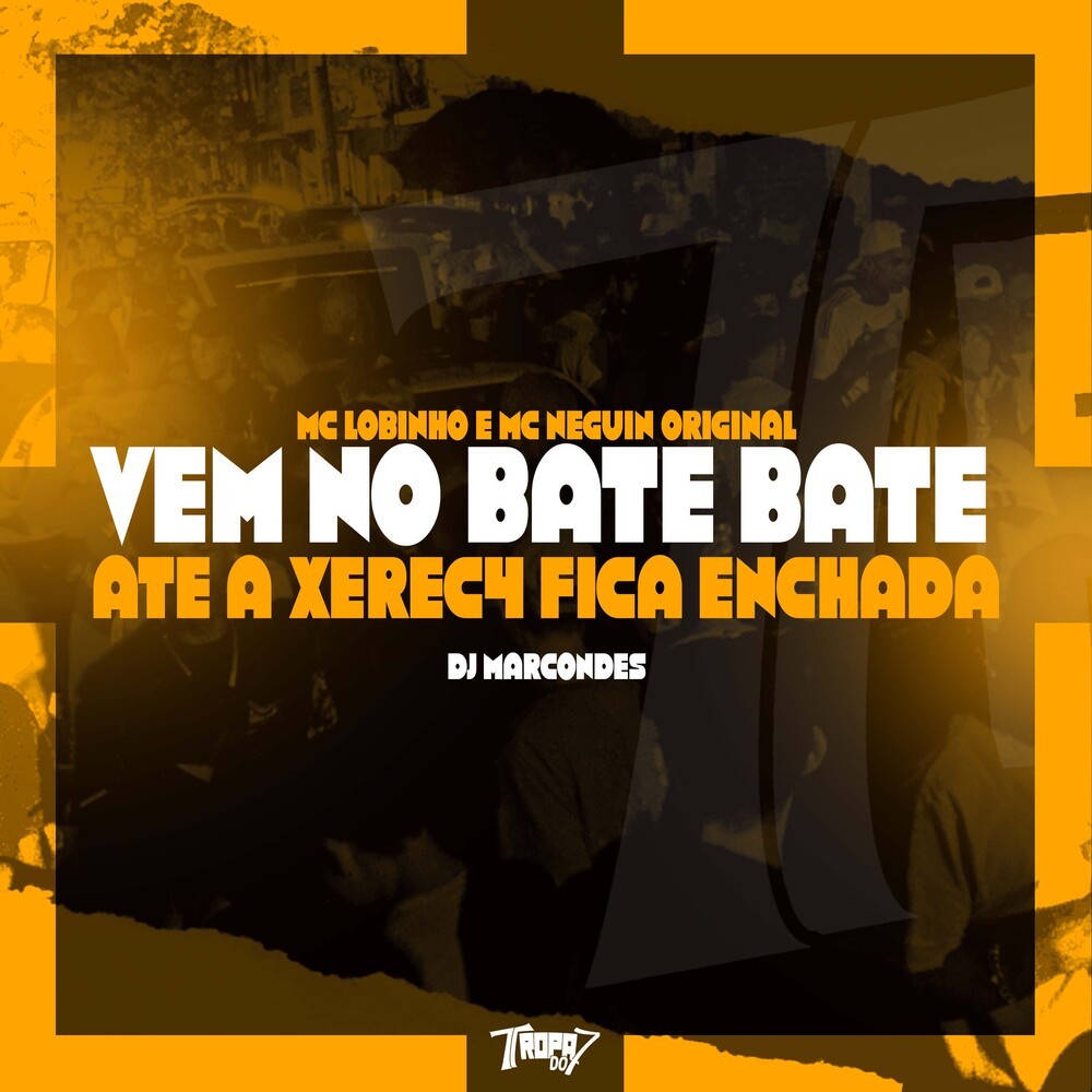 Vem no bate bate - Até a xerec4 fica enchada (Explicit)