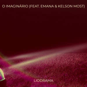 Listen to O Imaginário (Explicit) song with lyrics from LioDrama