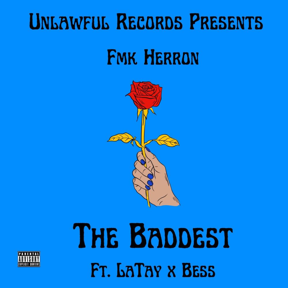 The Baddest (feat. LaTay & Bess) (Explicit)