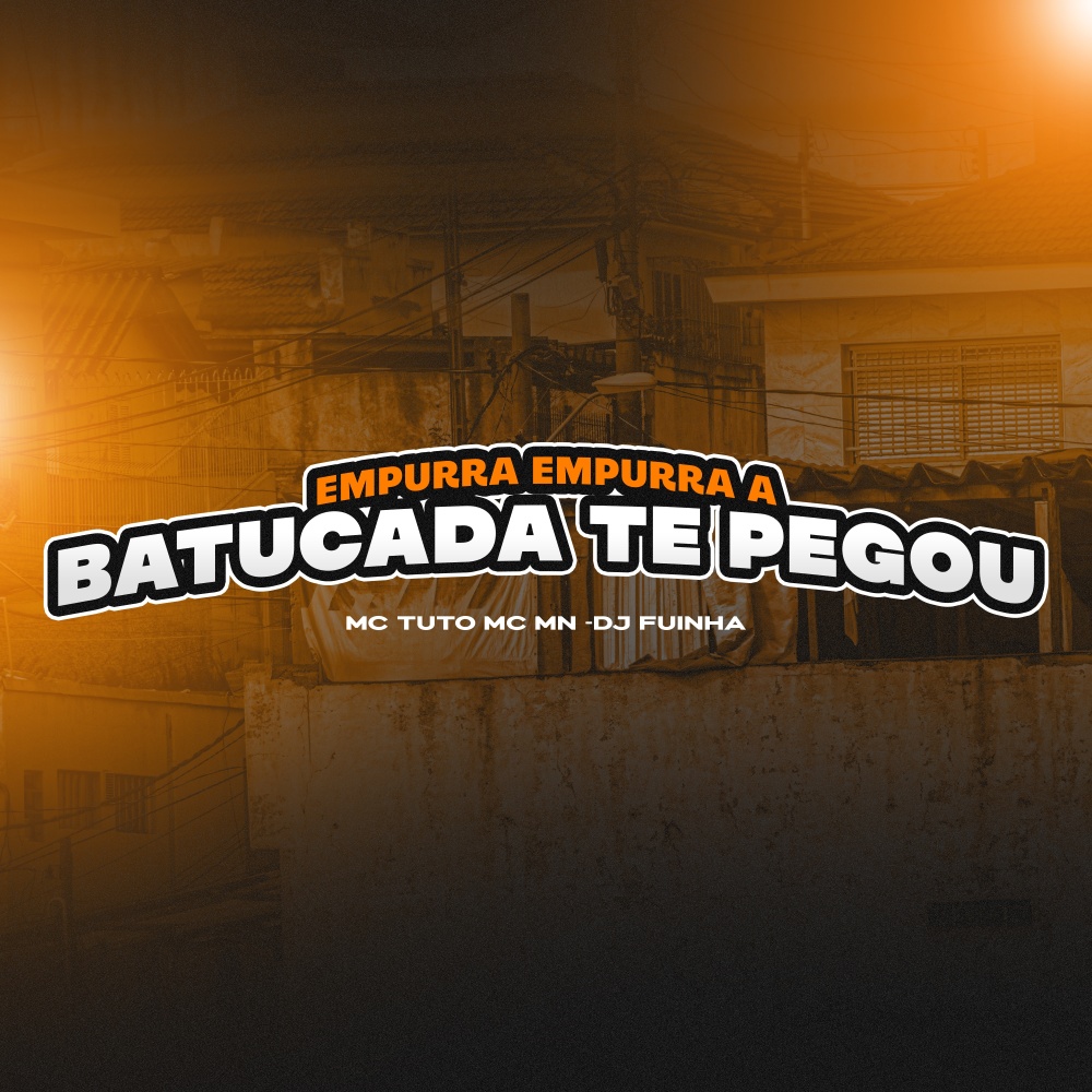 Empurra, Empurra: a Batucada Te Pegou (Explicit)