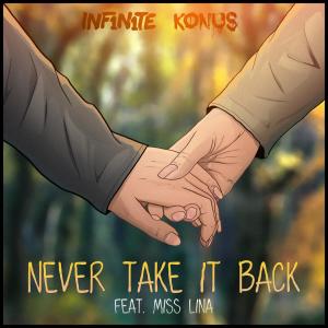 Album Never Take It Back (feat. Miss Lina) from Inf1n1te