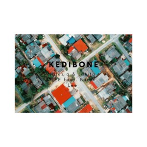 Njeziq的專輯Kedibone (feat. Lavita TEE & Baron Lee)