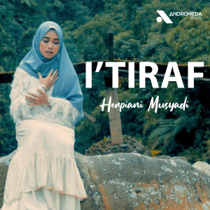 Listen to I'tiraf song with lyrics from Herpiani Musyadi