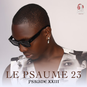 Listen to Réussite song with lyrics from LE PSAUME 23