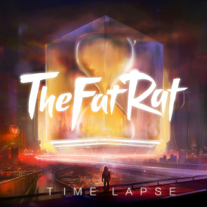 TheFatRat的专辑Time Lapse