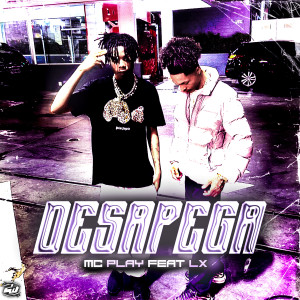 收聽MC Play的DESAPEGA歌詞歌曲