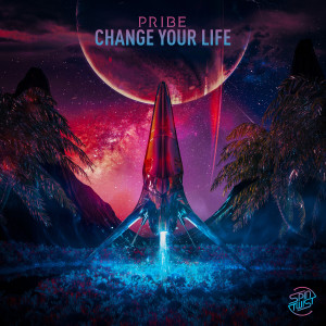 ดาวน์โหลดและฟังเพลง Change Your Life พร้อมเนื้อเพลงจาก Pribe