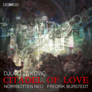 Album Zivkovic: Citadel of Love oleh Norrbotten Neo