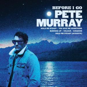 Pete Murray的專輯Before I Go